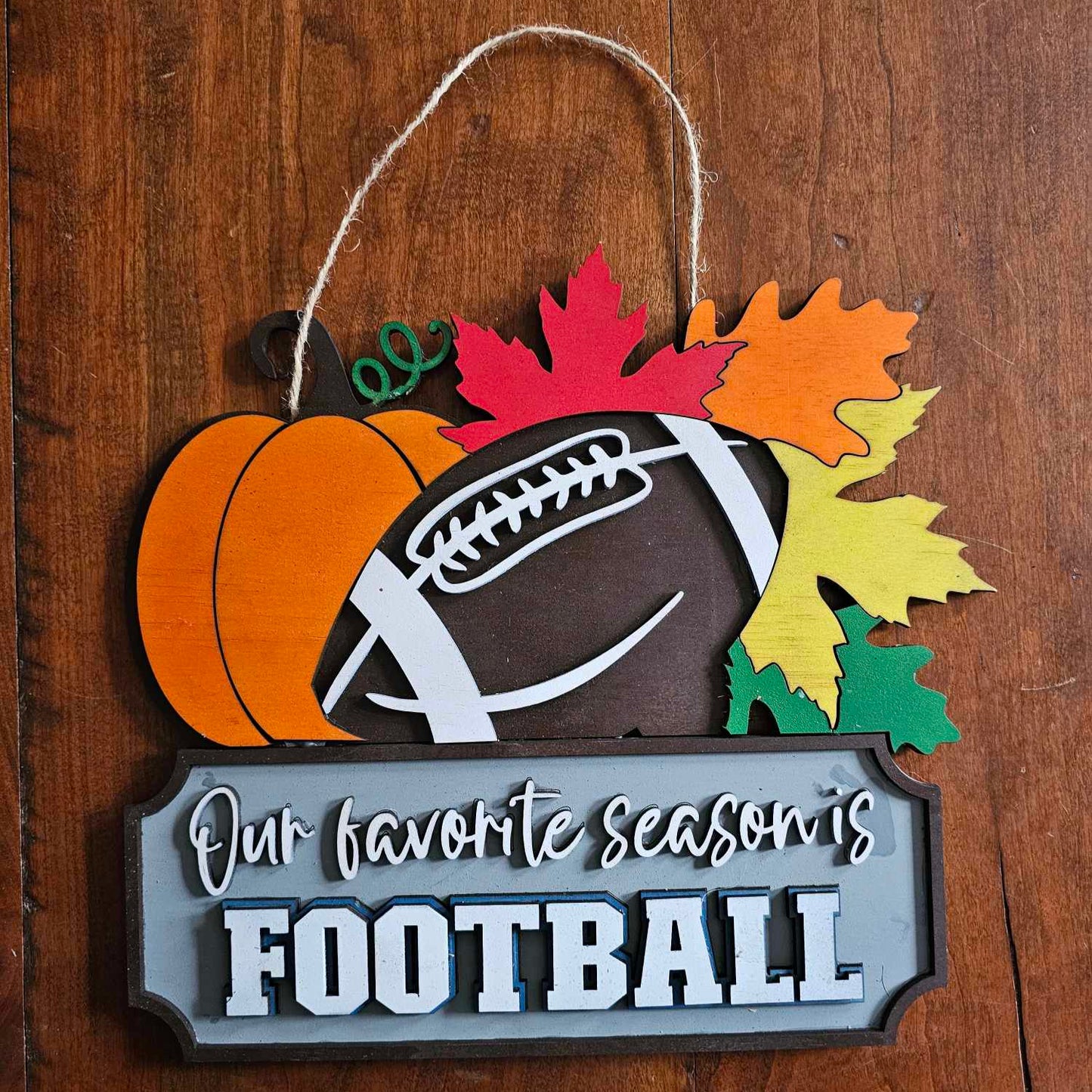 Our Favorite Season is Football Sign, Hangable