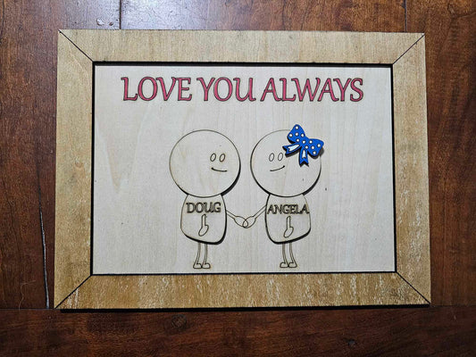 Love you Always Valentine's Day Framed Plaque with Stand